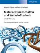 William Callister, William D Callister, William D. Callister, Manja Krüger, Hans-Jörg Möhring, David G Rethwisch... - Materialwissenschaften und Werkstofftechnik