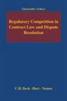 Horst Eidenmüller - Regulatory Competition in Contract Law and Dispute Resolution