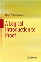 Daniel Cunningham, Daniel W Cunningham, Daniel W. Cunningham - A Logical Introduction to Proof