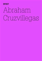 Abraham Cruzvillegas - Abraham Cruzvillegas
