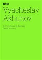 Leeza Ahmady, Vyacheslav Akhunov - Vyacheslav Akhunov