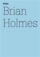 Brian Holmes - Brian Holmes