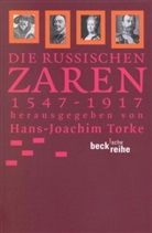 Hans-Joachim Torke, Hans- Torke, Hans-Joachi Torke, Hans-Joachim Torke - Die russischen Zaren 1547-1917