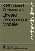 Hildenbrand, K Hildenbrand, K. Hildenbrand, W Hildenbrand, W. Hildenbrand, Werner Hildenbrand - Lineare ökonomische Modelle