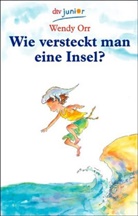 Wendy Orr - Wie versteckt man eine Insel?