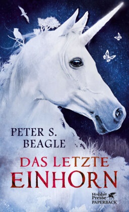 Peter S Beagle, Peter S. Beagle - Das letzte Einhorn und Zwei Herzen