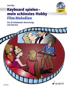 Keyboard spielen - mein schönstes Hobby, Spielbuch Film-Melodien, m. Mixed-Mode-CD