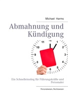 Michael Harms - Abmahnung und Kündigung