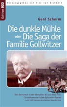 Gerd Scherm, Vito von Eichborn, Vit von Eichborn, Vito von Eichborn - Die dunkle Mühle oder Die Saga der Familie Gollwitzer