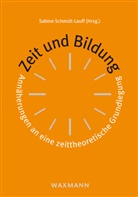 Sabin Schmidt-Lauff, Sabine Schmidt-Lauff - Zeit und Bildung