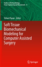 Yoha Payan, Yohan Payan - Soft Tissue Biomechanical Modeling for Computer Assisted Surgery