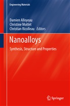 Damien Alloyeau, Christin Mottet, Christine Mottet, Christian Ricolleau - Nanoalloys