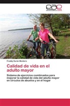 Freddy Durán Montero - Calidad de vida en el adulto mayor