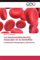 Manuel Gomis Bataller - La electroestimulación muscular en la hemofilia
