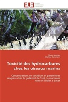 COLLECTIF, Martine Kammerer, Olivie Mastain, Olivier Mastain - Toxicite des hydrocarbures chez