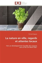 Hanh nguyen-t, Thi H. Nguyen, Thi Hanh Nguyen - La nature en ville, regards et