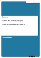 Anonym, Anonymous - Motive des Alexanderzuges