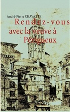 André-P Chavatte, André-Pierre Chavatte - Rendez-vous avec la veuve à Périgueux