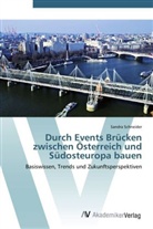 Sandra Schneider - Durch Events Brücken zwischen Österreich und Südosteuropa bauen