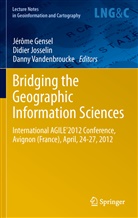 Jérôme Gensel, Didie Josselin, Didier Josselin, Danny Vandenbroucke - Bridging the Geographic Information Sciences