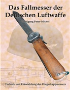 Peter-Michel, Wolfgang Peter-Michel - Das Fallmesser der Deutschen Luftwaffe