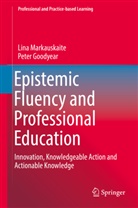 Goodyear, Peter Goodyear, Peter M. Goodyear, Lin Markauskaite, Lina Markauskaite - Epistemic Fluency and Professional Education