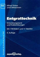 Klau Berger, Helmut (Dr.) Prüller, Alfre Thilow, Alfred Thilow, Alfred P. Thilow - Entgrattechnik