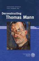 Alexande Honold, Alexander Honold, Werber, Werber, Niels Werber - Deconstructing Thomas Mann