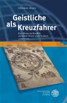 Thomas Haas - Geistliche als Kreuzfahrer