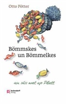 Otto Pötter, Markus Pötter - Bömmskes un Bömmelkes