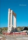 Gilles Brancati, le auteurs éditeurs, les auteurs éditeurs, les auteurs éditeurs, - les auteurs éditeurs - Le passé immédiat