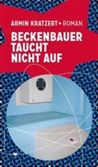 Armin Kratzert - Beckenbauer taucht nicht auf