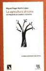 Miguel Ángel Martín López - La agricultura africana : un presente de cambios y desafíos
