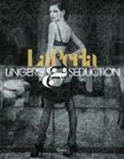 Isabella Cardiani, Isabella Cardinali, Paola Goretti - La Perla: Lingerie and Seduction