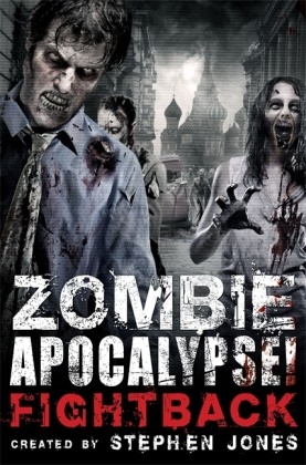 Stephen Jones - Zombie Apocalypse Fightback