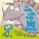 Richard Bryne, Richard Byrne - The Really, Really, Really Big Dinosaur