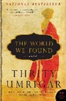 Thrity Umrigar, Umrigar Thrity - The World We Found