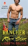 Lizbeth Selvig - The Rancher and the Rock Star
