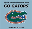 Connie McNamara - My First University of Florida Words Go Gators