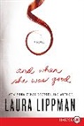 Laura Lippman - And When She Was Good