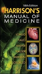 Anthony Fauci, Longo, Dan Longo, Eugene Braunwald, Anthony S. Fauci, Stephen L. Hauser... - Harrison's Manual of Medicine