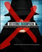 Bodmer, Sean Bodmer, Sean M Bodmer, Sean M. Bodmer, Sean/ Kilger Bodmer, Gregory Carpenter... - Reverse Deception Organized Cyber Threat Counter-exploitation