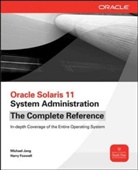 Harry Foxwell, Foxwell Harry, Jang, Michael Jang, Michael/ Foxwell Jang, Jang Michael... - Oracle Solaris 11 System Administration