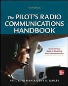 Gene Gailey, Gailey Gene, Illman, Paul Illman, Paul E. Illman - The Pilot's Radio Communications Handbook