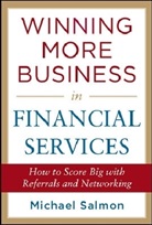 Salmon, Michael Salmon, Salmon Michael - Winning More Business in Financial Services