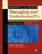 Meyers, Michael Meyers, Mike Meyers - Mike Meyers Comptia A+ Guide to Managing Troubleshooting Operating