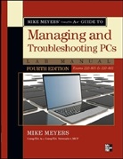Meyers, Michael Meyers, Mike Meyers - Mike Meyers Comptia A+ Guide to Managing Troubleshooting Pcs Lab