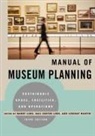 Barry (EDT)/ Lord Lord, Barry Lord, Gail Dexter Lord, Lindsay Martin - The Manual of Museum Planning