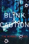 Tim Wynne-Jones - Blink & Caution