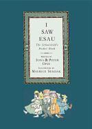 Iona Archibald (EDT)/ Sendak Opie, Maurice Sendak, Iona Opie, Peter Opie - I Saw Esau The Schoolchild's Pocket Book